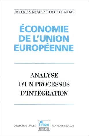 Beispielbild fr Economie de l'Union europenne: Analyse d'un processus d'intgration (ancienne dition) zum Verkauf von Ammareal