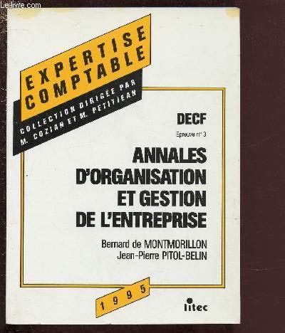 Imagen de archivo de Annales d'organisation et gestion de l'entreprise: D.E.C.F, preuve no 3 (ancienne dition) a la venta por Ammareal