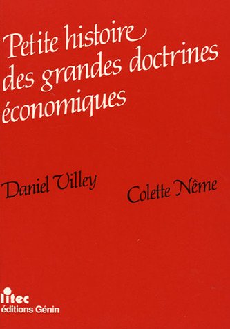 Beispielbild fr Petite histoire des grandes doctrines conomiques (ancienne dition) zum Verkauf von Ammareal