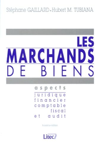 Stock image for Les marchands de biens : Aspects juridique, financier, comptable, fiscal et audit for sale by Tamery