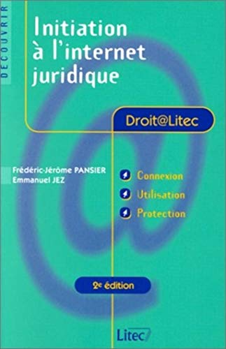 Stock image for Initiation  l'Internet juridique (ancienne dition) for sale by medimops