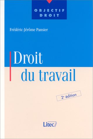 Beispielbild fr Droit du travail (ancienne dition) zum Verkauf von Ammareal
