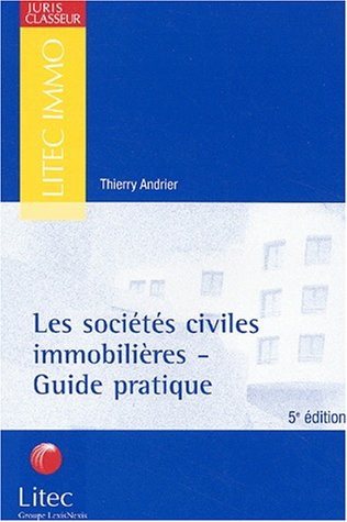 Imagen de archivo de Les Socits civiles immobilires - Guide pratique (ancienne dition) a la venta por Ammareal