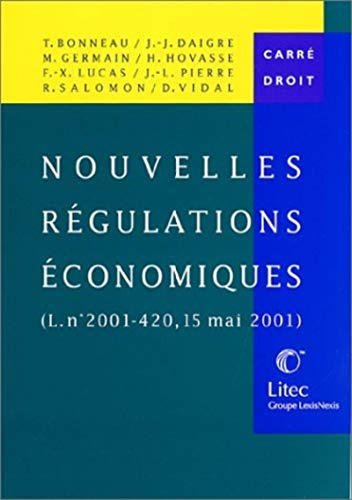 Stock image for Nouvelles rgulations conomiques, (Loi n2001-420, 15 mai 2001) (ancienne dition) for sale by Ammareal