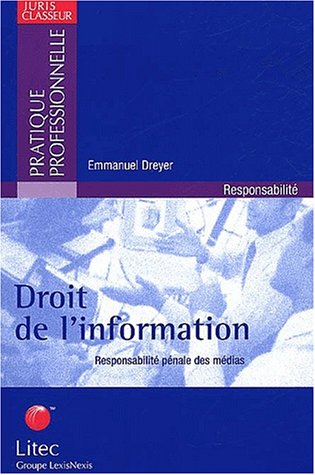 Stock image for Droit de l'information : Responsabilit pnale des mdias (ancienne dition) for sale by Ammareal