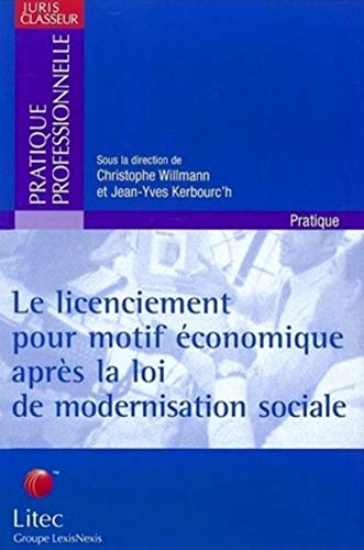 Stock image for Le licenciement pour motif conomique aprs la loi de modernisation sociale (ancienne dition) for sale by Ammareal