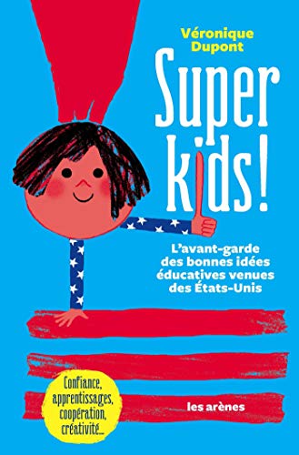 Beispielbild fr Super Kids zum Verkauf von Librairie Th  la page