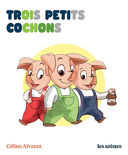 Stock image for Trois petits cochons - Les Lectures Naturelles for sale by WorldofBooks