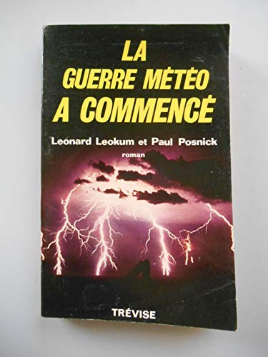 Beispielbild fr La Guerre mto a commenc zum Verkauf von Librairie Th  la page