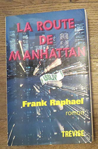 Beispielbild fr La Route de Manhattan zum Verkauf von Librairie Th  la page