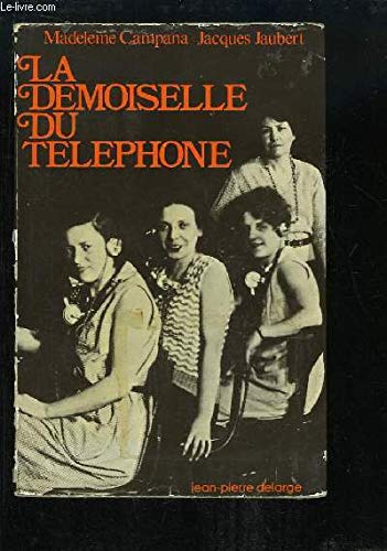 Stock image for La demoiselle du tlphone for sale by A TOUT LIVRE