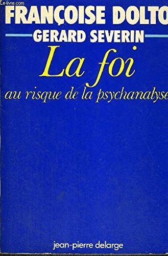 Beispielbild fr La foi au risque de la psychanalyse. zum Verkauf von Emile Kerssemakers ILAB