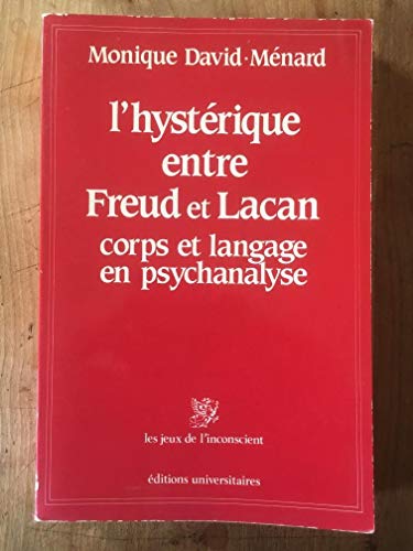 9782711302406: L'hystrique entre Freud et Lacan
