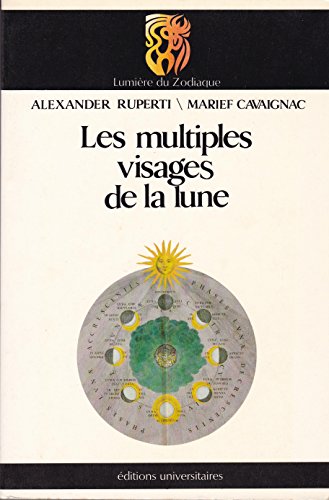 9782711302611: Les multiples visages de la lune