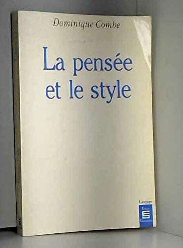 Stock image for La pense?e et le style (Collection Langage) (French Edition) for sale by Avol's Books LLC