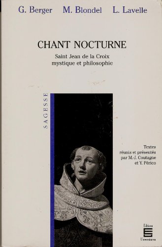 Beispielbild fr Chant Nocturne : Saint Jean De La Croix Mystique Et Philosophe zum Verkauf von RECYCLIVRE