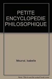 9782711305216: PETITE ENCYCLOPEDIE PHILOSOPHIQUE