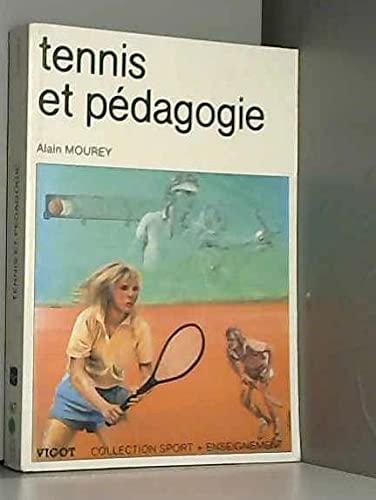 9782711409983: Tennis et Pedagogie