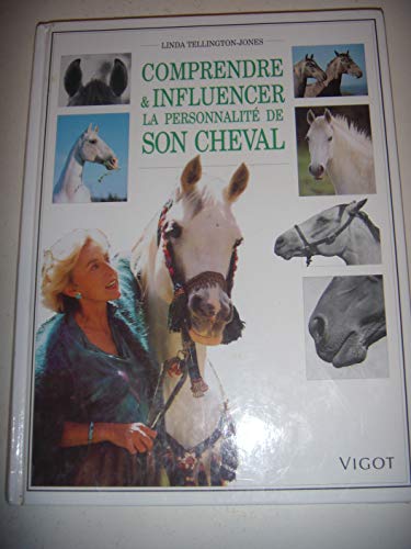 Comprendre & influencer la personnalitÃ© de son cheval (9782711412747) by Tellington-Jones, Linda; Taylor, Sybil