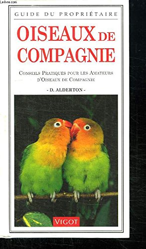 Stock image for Oiseaux de Compagnie for sale by Ammareal