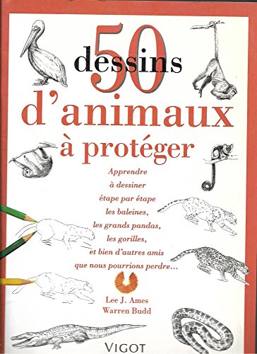 Imagen de archivo de 50 dessins d'animaux  protger a la venta por Better World Books