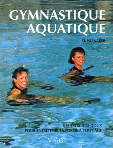 9782711413423: Gymnastique aquatique