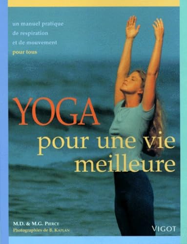 9782711413638: Yoga. Pour Une Vie Meilleure