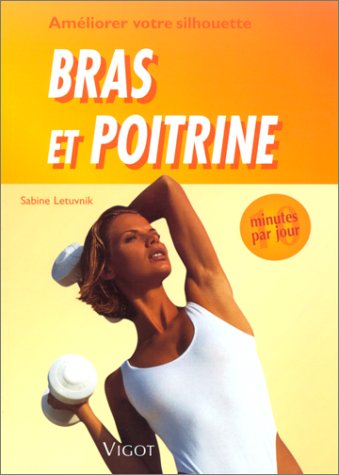 Beispielbild fr 10 minutes par jour pour amliorer votre silhouette : bras et poitrines zum Verkauf von medimops