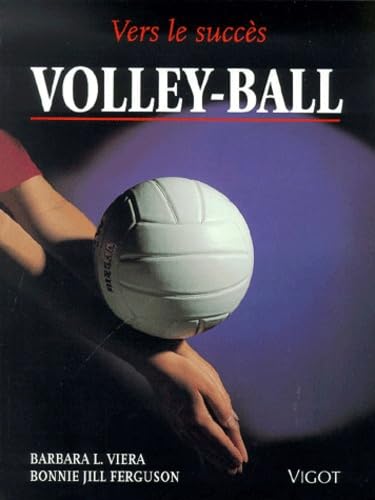 9782711414994: Volley-ball: Vers le succs