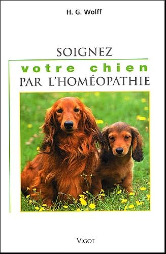 HomÃ©opathie du chien (9782711415045) by Wolff