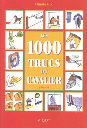9782711415069: Les 1000 trucs du cavalier