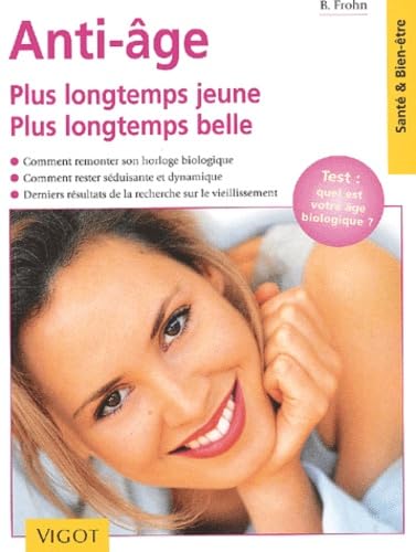 9782711415267: Anti-ge.: Plus longtemps jeune, plus longtemps belle