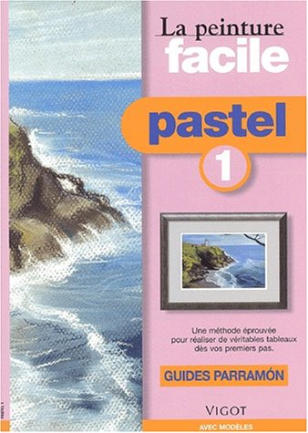 Pastel facile (9782711415311) by Parramon