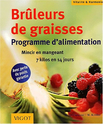 Stock image for Brleurs de graisses. Programme d'alimentation for sale by Ammareal
