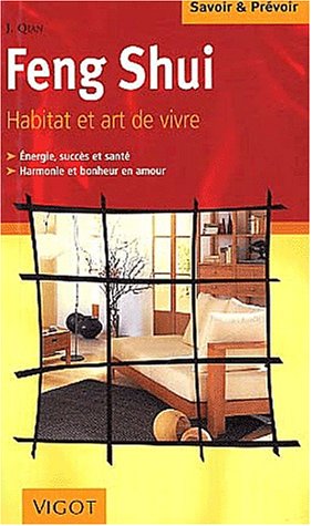 Beispielbild fr Feng shui : L'Art de l'habitation zum Verkauf von Ammareal