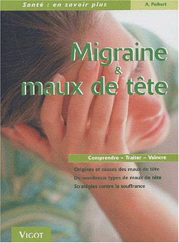 Stock image for Migraine et maux de tte for sale by Ammareal