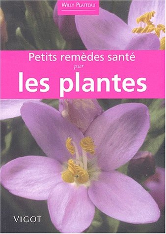 Beispielbild fr Petits remdes sant par les plantes zum Verkauf von Ammareal