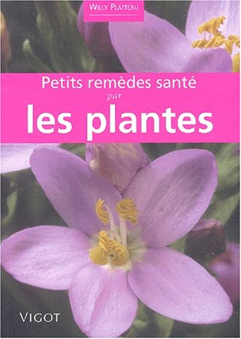 Stock image for Petits remdes sant par les plantes for sale by Ammareal