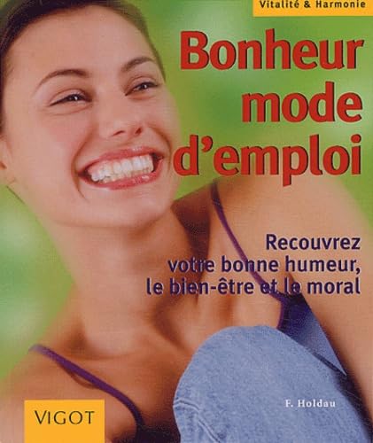 Bonheur mode d'emploi