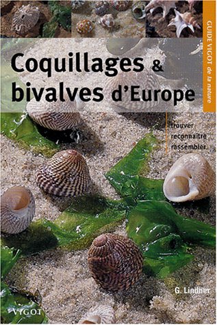 Stock image for Coquillages et bivalves d'Europe for sale by Ammareal