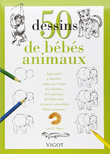 50 Dessins De Bebes Animaux Methodes De Dessin Abebooks Ames 50 Dessins De Bebes Animaux Methodes De Dessin Abebooks Ames