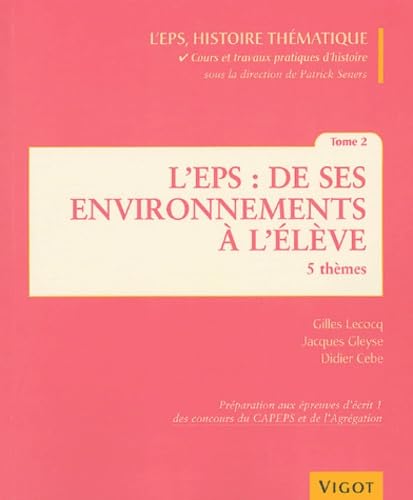 Stock image for L'EPS : de ses environnements  l'lve : Tome 2 for sale by medimops