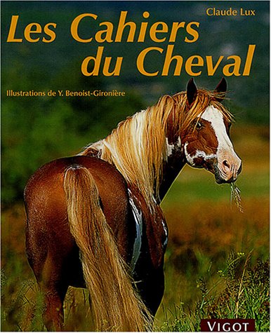 Beispielbild fr Les Cahiers du cheval zum Verkauf von Ammareal