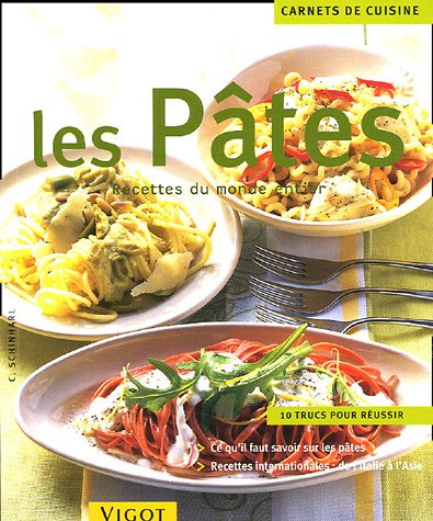 Stock image for Les ptes: Recettes du monde entier for sale by Ammareal