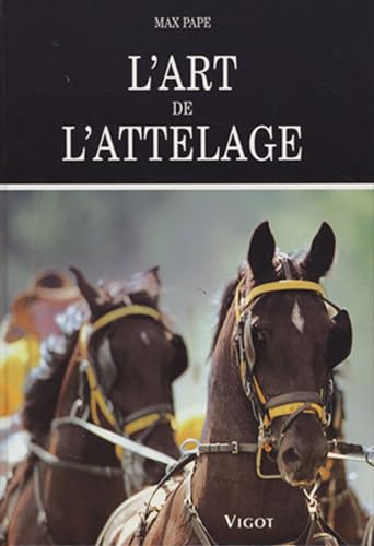 9782711417841: L'art de l'attelage