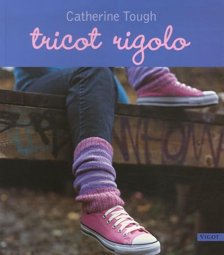 Tricot rigolo (9782711418435) by Catherine Tough