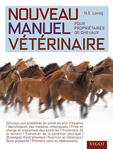 Beispielbild fr Nouveau manuel vtrinaire pour propritaires de chevaux zum Verkauf von medimops