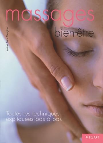 Beispielbild fr Massages bien-tre : Toutes les techniques expliques pas  pas zum Verkauf von medimops