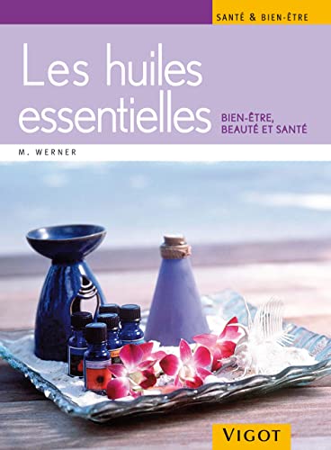Beispielbild fr Les huiles essentielles (French Edition) zum Verkauf von Better World Books