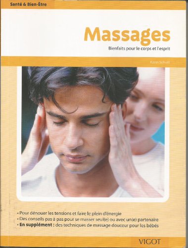 Stock image for Massages : Bienfaits pour le corps et l'esprit for sale by Ammareal